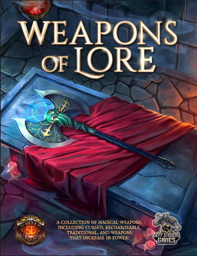 Weapons of Lore Weapons of Lore
