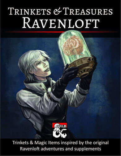 Trinkets & Treasures: Ravenloft Trinkets & Treasures: Ravenloft