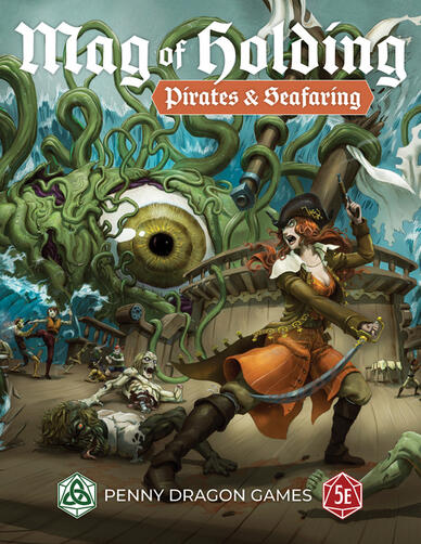 Mag of Holding: Pirates & Seafaring Mag of Holding: Pirates & Seafaring
